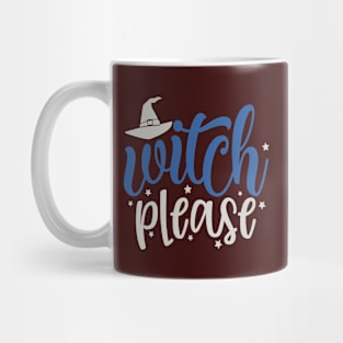 Witch Please Mug